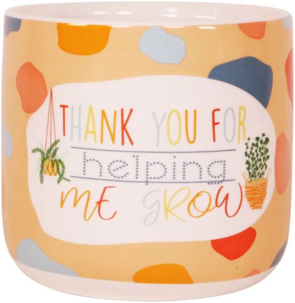 Picture of Thank you For Helping Me Grow Planter - 14cm